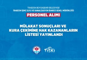 TİSKİ MÜLAKAT SONUÇLARI AÇIKLANDI – Belediye Haber Ajansı